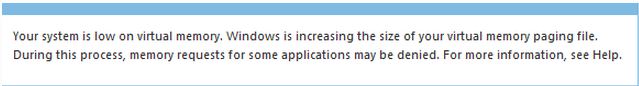 your system is low on virtual memory